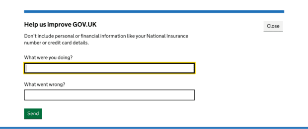 Screenshot of GOV.UK where users are encouraged to tell us what they were doing and what went wrong, without including personal or financial information.