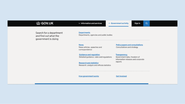 Screenshot showing the updated ‘Government activity’ menu when expanded. This provides a link to browse GOV.UK by department as well as by content type.