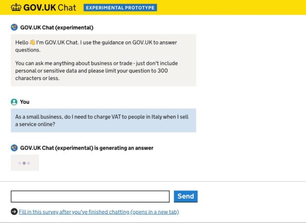 A screenshot of the experimental GOV.UK Chat system. A user has typed in a question and the system is generating a response. The question reads “As a small business, do I need to charge VAT to people in Italy when I sell a service online?”