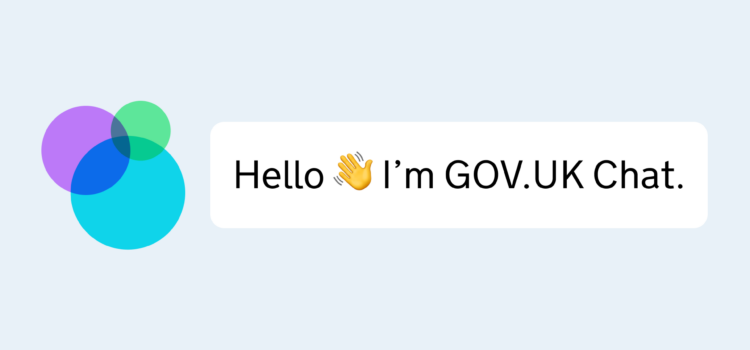 A white text box is displayed in front of a light blue background. The text box reads "Hello, I'm GOV.UK Chat"